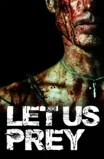 Let Us Prey (2014) Multi Audio [Hindi ORG. + English + Tamil + Telugu] 480p [550MB] | 720p [1GB] | 1080p [2GB]