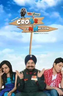 Cross Connection (2014) WEB-DL Punjabi Full Movie 480p [400MB] | 720p [1.9GB] | 1080p [3.3GB]