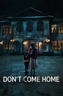 Don’t Come Home (2024) Season 1 Netflix Original – MulTi Audio {Hindi-English-Thai} Series 480p | 720p | 1080p WEB-DL
