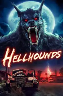 Hellhounds (2024) WEB-DL {English With Subtitles} Full Movie 480p [250MB] | 720p [650MB] | 1080p [1.5GB]