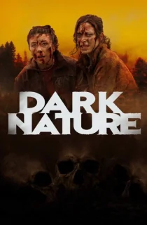 Dark Nature (2022) BluRay Dual Audio [Hindi ORG. + English] Full Movie 480p [300MB] | 720p [850MB] | 1080p [1.7GB]