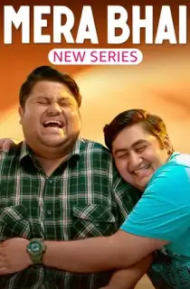 Mera Bhai (Season 1) Hindi Complete WEB Series 480p [250MB] | 720p [550MB] | 1080p [1.5GB] WEB-DL