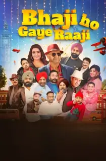 Bhaji Ho Gaye Raaji (2026) Punjabi Full Movie WEB-DL 480p | 720p | 1080p
