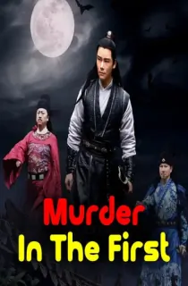 Murder In The First (2022) WEB-DL Multi Audio {Hindi + Chinese + Tamil + Telugu} 480p [480MB] | 720p [870MB] | 1080p [1.8GB]