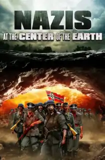 Nazis at the Center of the Earth (2012) Dual Audio {Hindi-English} 480p [400MB] | 720p [1.2GB] | 1080p [2GB]