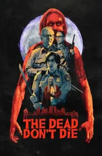 The Dead Don’t Die (2019) BluRay Dual Audio [Hindi ORG. + English] Full Movie 480p | 720p | 1080p