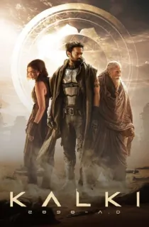Kalki 2898 AD (2024) WEB-DL [Hindi ORG. + Multi Audio] Full Movie 480p [550MB] | 720p [1.5GB] | 1080p [2.6GB] | 2160p 4K [22.8GB]