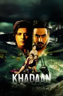 Khadaan (2025) Season 1 Complete Hindi WEB Series 480p | 720p | 1080p WEB-DL