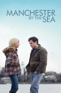 Manchester by the Sea (2016) BluRay Dual Audio [Hindi ORG. + English] Full Movie 480p | 720p | 1080p