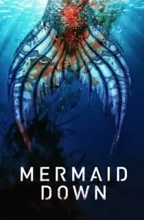 Mermaid Down (2019) Dual Audio {Hindi-English} 480p [300MB] | 720p [1GB] | 1080p [3GB]
