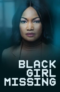 Black Girl Missing (2023) WEB-DL {English With Subtitles} Full Movie 480p [300MB] | 720p [700MB] | 1080p [1.6GB]