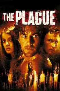 The Plague (2006) WEB-DL Dual Audio [Hindi ORG. + English] Full Movie 480p | 720p | 1080p