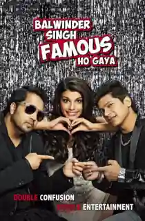 Balwinder Singh Famous Ho Gaya (2014) WEB-DL Hindi Full Movie 480p | 720p | 1080p