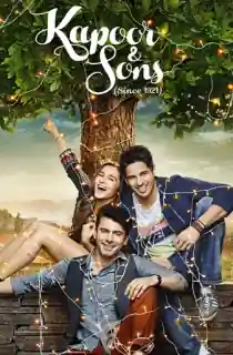 Kapoor & Sons (2016) BluRay Hindi Full Movie 480p [500MB] | 720p [1.2GB] | 1080p [2.5GB]