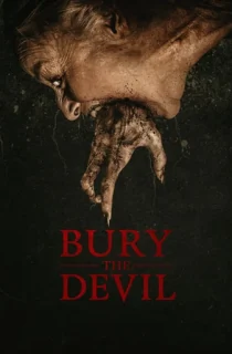 Bury the Devil (2026) WEB-DL Multi Audio [Hindi ORG. + English + Tamil + Telugu] Full Movie 480p | 720p | 1080p