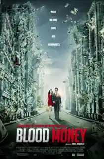 Blood Money (2012) Hindi Full Movie WEB-DL 480p [350MB] | 720p [1GB] | 1080p [2.2GB]