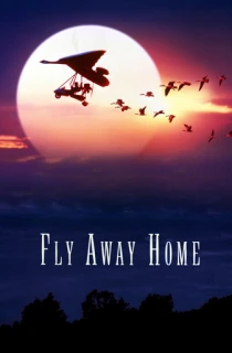 Fly Away Home (1996) BluRay Dual Audio {Hindi-English} 480p [350MB] | 720p [950MB] | 1080p [2.1GB]