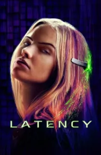 Latency (2024) BluRay Dual Audio [Hindi ORG. + English] Full Movie 480p | 720p | 1080p