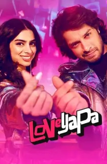 Loveyapa (2025) JIOHS WEB-DL Hindi Full Movie 480p [400MB] | 720p [1.3GB] | 1080p [3.2GB] | 2160p 4K [10.8GB]