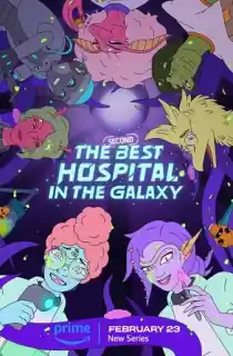 The Second Best Hospital in the Galaxy (2024) Season 1 Dual-Audio [Hindi ORG. + English] 720p | 1080p WEB-DL