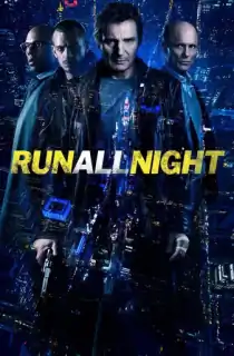 Run All Night (2015) BluRay Dual Audio [Hindi ORG. + English] 480p [400MB] | 720p [1GB] | 1080p [2.5GB]