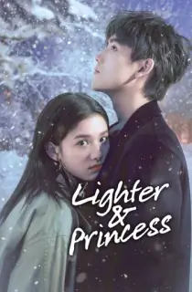 Lighter & Princess (2022) Season 1 [Hindi ORG. Dubbed] Complete C-Drama WEB Series 720p | 1080p WEB-DL