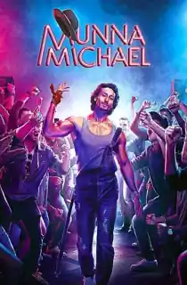 Munna Michael (2017) WEB-DL Hindi Full Movie 480p [450MB] | 720p [1.2GB] | 1080p [2.5GB]