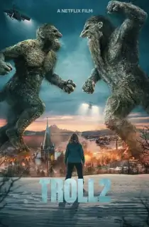 Troll 2 – Netflix Original (2025) WEB-DL Multi Audio [Hindi ORG. + English + Tamil + Telugu] Full Movie 480p [500MB] | 720p [1GB] | 1080p [2.1GB]
