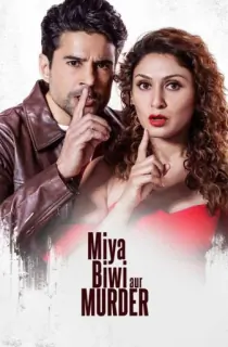 Miya Biwi Aur Murder (2022) Season 1 Hindi Complete MX Original WEB Series 480p | 720p | 1080p WEB-DL