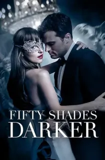 [18+] Fifty Shades Darker (2017) WEB-DL Multi Audio [Hindi ORG. + English + Tamil + Telugu + Kannada] Full Movie 480p [600MB] | 720p [1.3GB] | 1080p [2.8GB] | 2160p 4K [8.6GB]