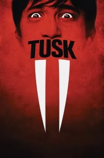 Tusk (2014) BluRay Dual Audio [Hindi ORG. + English] Full Movie 480p | 720p | 1080p