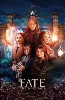 Fate: The Winx Saga (Season 1 – 2) Netflix Original Dual Audio {Hindi-English} 480p | 720p | 1080p WEB-DL