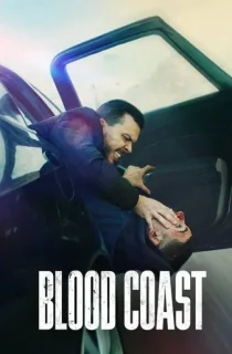 Blood Coast (Season 1-2) Dual Audio [Hindi ORG. + English] Complete Netflix Original Series 480p | 720p | 1080p WEB-DL