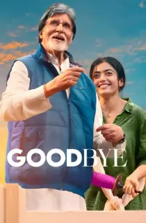 Goodbye (2022) WEB-DL Hindi Full Movie 480p | 720p | 1080p