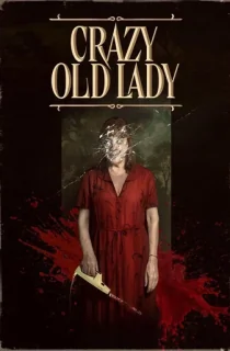 Crazy Old Lady (2025) WEB-DL Dual Audio [Hindi ORG. + Spanish] Full Movie 480p | 720p | 1080p