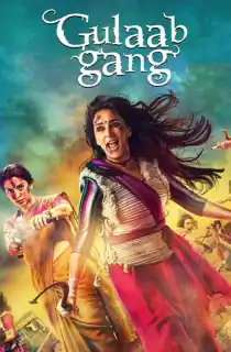 Gulaab Gang (2014) WEB-DL Hindi Full Movie 480p | 720p | 1080p