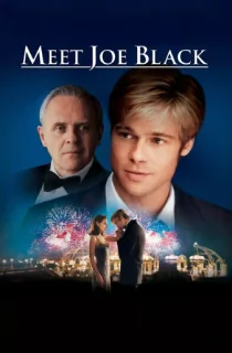 Meet Joe Black (1998) BluRay Dual Audio [Hindi ORG. + English] Full Movie 480p | 720p | 1080p