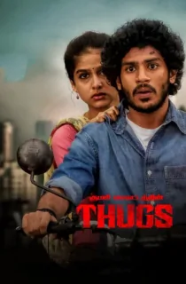Thugs (2023) WEB-DL Multi Audio [Hindi ORG. + Tamil + Telugu] Full Movie 480p | 720p | 1080p | 2160p 4K