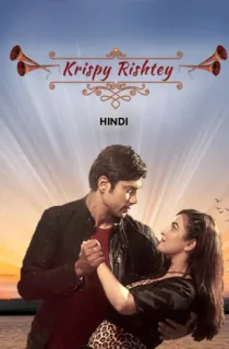 Krispy Rishtey (2024) WEB-DL Hindi Full Movie 480p | 720p | 1080p