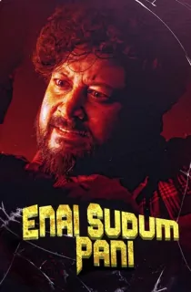 Enai Sudum Pani (2025) WEB-DL Dual Audio [Hindi ORG. + Tamil] Full Movie 480p [350MB] | 720p [950MB] | 1080p [2.1GB] | 2160p 4K [10.9GB]