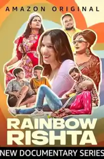 Rainbow Rishta (Season 1) Hindi AMZN Complete Web Series 480p | 720p | 1080p WEB-DL