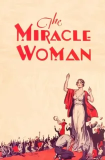 The Miracle Woman (1931) BluRay Dual Audio [Hindi ORG. + English] Full Movie 480p | 720p | 1080p
