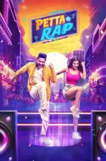 Petta Rap (2024) WEB-DL Dual Audio [Hindi ORG. + Tamil] Full Movie 480p [450MB] | 720p [1.2GB] | 1080p [2.5GB]