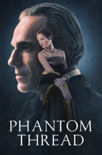 Phantom Thread (2017) BluRay Dual Audio [Hindi ORG. + English] Full Movie 480p | 720p | 1080p