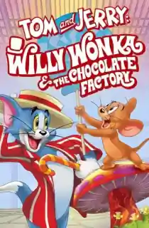 Tom and Jerry: Willy Wonka and the Chocolate Factory (2017) WEB-DL Dual Audio [Hindi ORG. + English] Full Movie 480p | 720p | 1080p