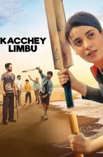 Kacchey Limbu (2022) WEB-DL Hindi Full Movie 480p | 720p | 1080p
