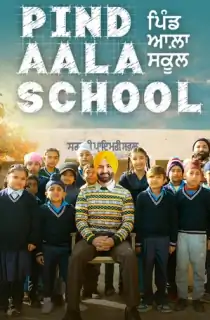 Pind Aala School (2024) WEB-DL Punjabi Full Movie 480p [350MB] | 720p [1GB] | 1080p [2.2GB]