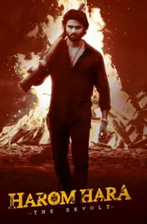 Harom Hara – The Revolt (2024) WEB-DL Dual Audio [Hindi ORG. + Telugu] Full Movie 480p [450MB] | 720p [1.3GB] | 1080p [2.7GB] | 2160p 4K [15GB]