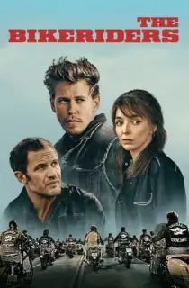 The Bikeriders (2023) WEB-DL Dual Audio [Hindi ORG. + English] Full Movie 480p [550MB] | 720p [1.2GB] | 1080p [2.8GB] | 2160p 4K [12GB]