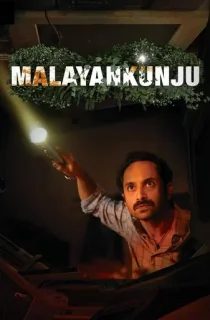 Malayankunju (2022) Hindi [HQ Dubbed] Full Movie WEB-DL 480p [350MB] | 720p [1GB] | 1080p [2.3GB]